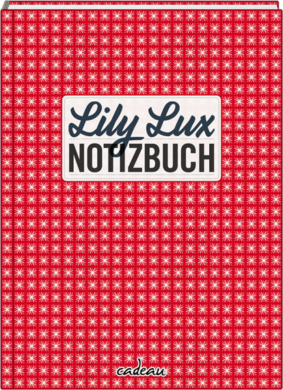 Iris Luckhaus & Matthias Klesse: "Das Lily Lux Notizbuch"